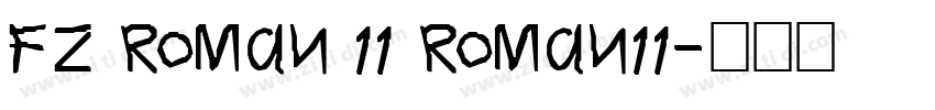 FZ ROMAN 11 ROMAN11字体转换